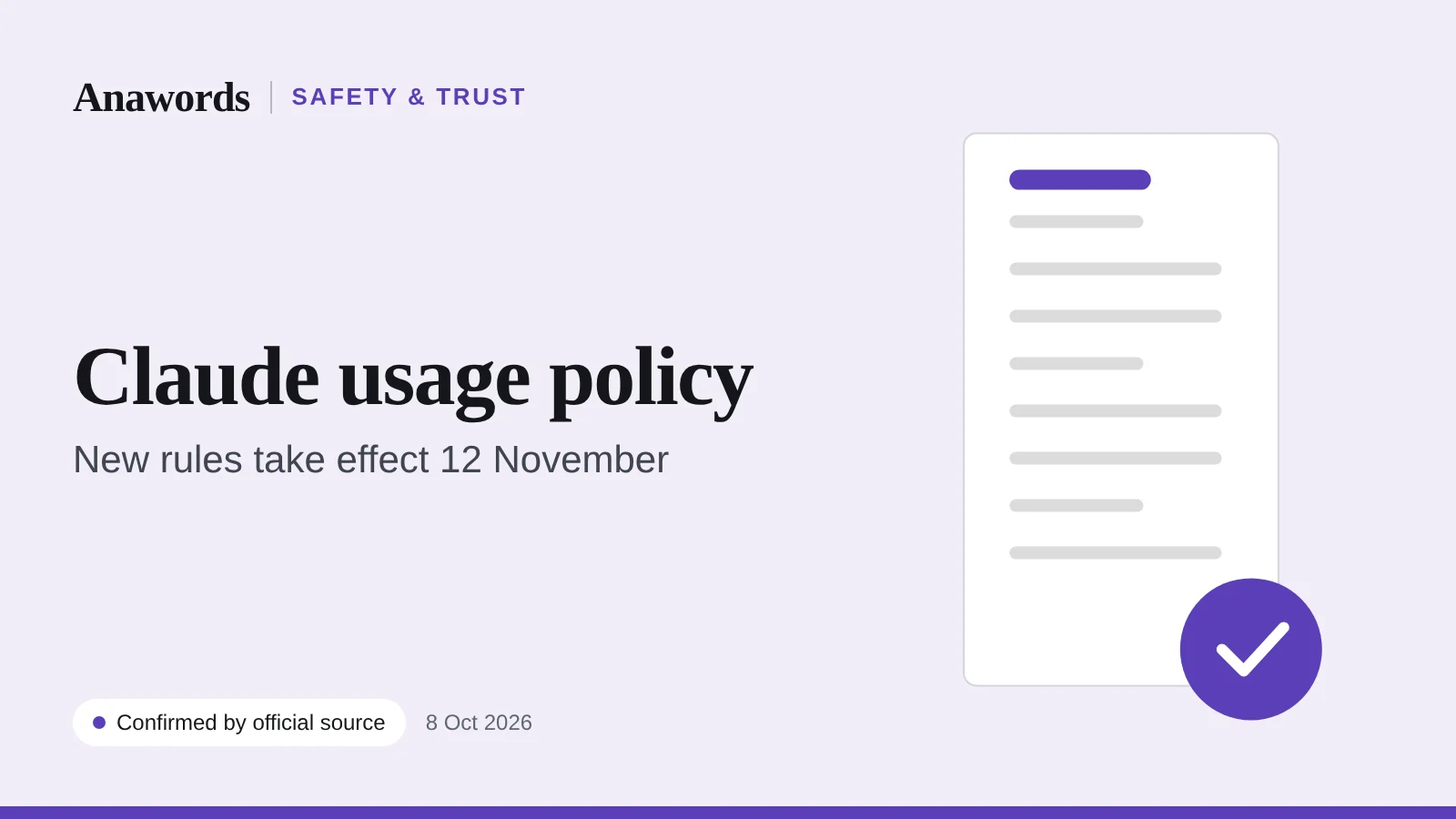 Anawords graphic: Claude usage policy. New rules take effect 12 November. Confirmed by official source.